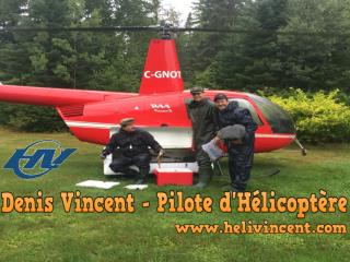 Denis Vincent - Pilote d'Hélicoptère