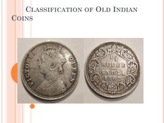 Classification of Old Indian Coins