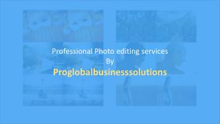 Glorify your images with expert photo editing services
