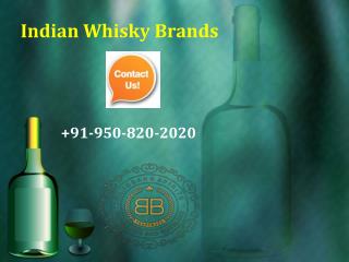 Top whisky in India 91 9508202020 Indian Whisky Brands