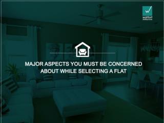 Aspects about while selecting a flat
