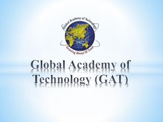 Global Academy of Technology (GAT)