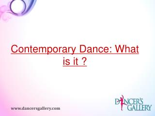 Contemporary Dance : What is it ?