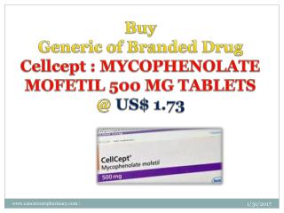 Buy Mycophenolate - Cellcept Mofetil 500 Mg Tablets @ Us$ 1.73