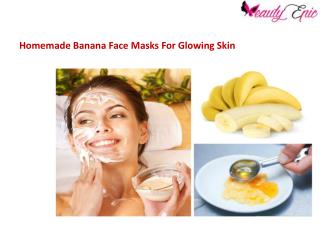 Homemade Banana Face Masks For Glowing Skin