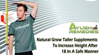 Natural Grow Taller Supplements To Increase Height After 18 In A Safe Manner