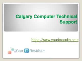 Calgary Computer Technical Support - www.youritresults.com