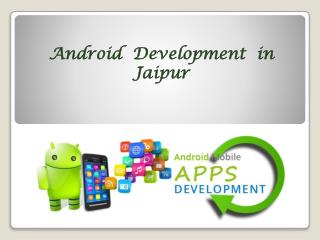 Android Development in Jaipur - ENC Technologies