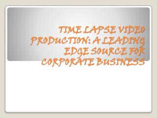 Time-lapse Leading Edge