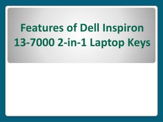 Features of Dell Inspiron 13-7000 2-in-1 Laptop Keys