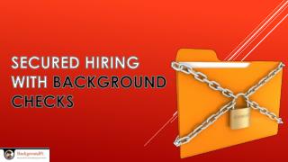 Secured Hiring with Background Checks