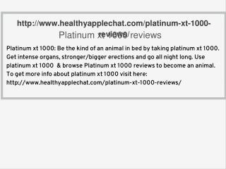 http://www.healthyapplechat.com/platinum-xt-1000-reviews/