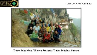 Travel Medicine Alliance Presents Travel Medical Centre