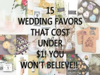 15 Wedding Favors that Cost Under $1! You Won’t Believe!!