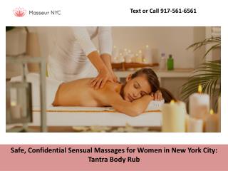 Safe, Confidential Sensual Massages for Women in New York City: Tantra Body Rub