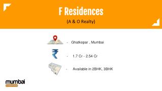 F Residences by A & O Realty Ghatkopar
