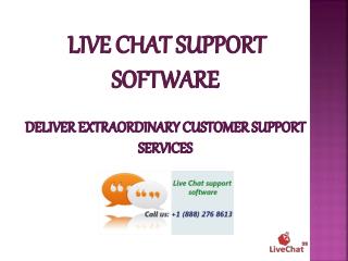Live Chat Support Software - Deliver Extraordinary Customer Support Services