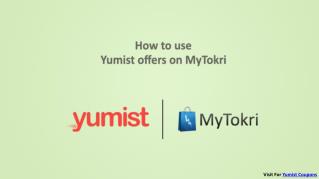 How to Use Yumist Coupons on Mytokri