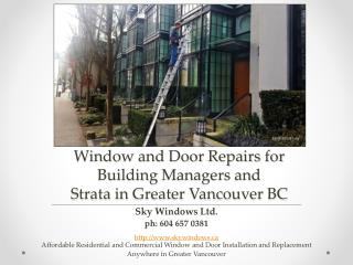 Window and Door Repairs for Building Managers and Strata in Greater Vancouver