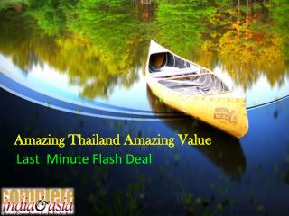 Amazing Thailand Amazing Value