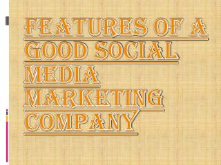 Benefits of a Good Social Media Marketing Company