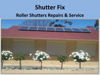 Shutter Fix - Best Roller Shutters Repair Adelaide