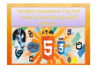 Excellent Optimization Tips And Tricks To Boost The Speed Of Websites