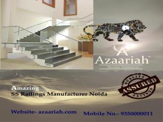 Amazing SS Railing Manufacturer Noida - 9350000011