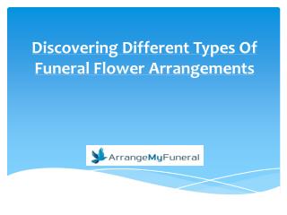 Discovering Different Types Of Funeral Flower Arrangements