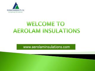 Why choose us for Insulation Material