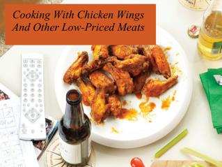 Cooking with chicken wings and other low priced meats
