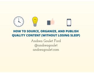 How to Source, Organize, and Publish Quality Social Media Content (Without Losing Sleep)