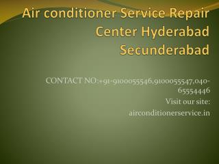 Air conditioner Service Repair Center Hyderabad Secunderabad