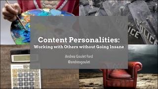 Content Personalities: Working with Others without Going Insane