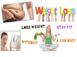 Lose Weight, Stay Fit