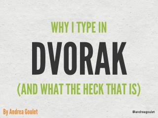 Why I Type In Dvorak (And What The Heck That Is)