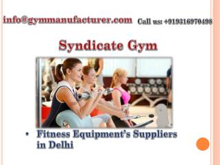 Get Best Gym Equipment Wholesale in Delhi with Gymmanufacturers