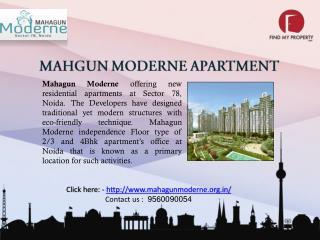 MAHAGUN MODERNE APARTMENTS 9560090054