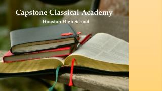 Capstone Classical Academy: Houston High School