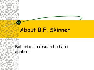 About B.F. Skinner