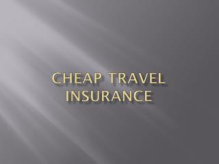 Cheap travel insurance