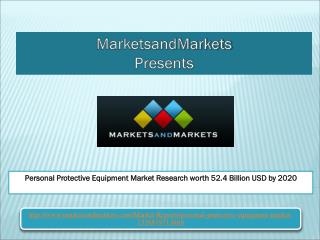 Personal Protective Equipment Market Research worth 52.4 Billion USD by 2020