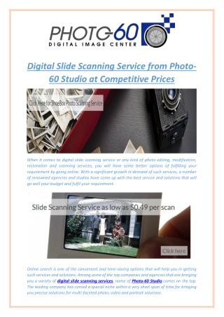 Digital Slide Scanning Service from Photo-60 Studio at Competitive Prices