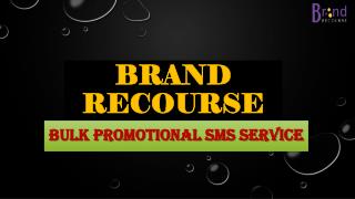Best Promotional Sms Marketing Company -Brand Recourse