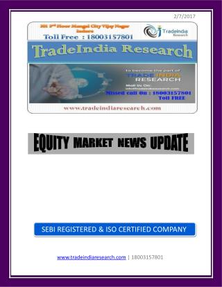 TradeIndia Research Daily Equity Research Report of 7th Feb 2017