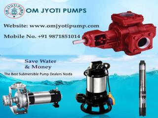 The Best Submersible Pump Dealers Noida |9871851014