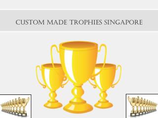 Custom Made Trophies Singapore