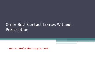 Order Best Contact Lenses Without Prescription - www.contactlenses4us.com