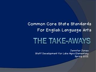 ELA Common Core Standards: The Take-Aways