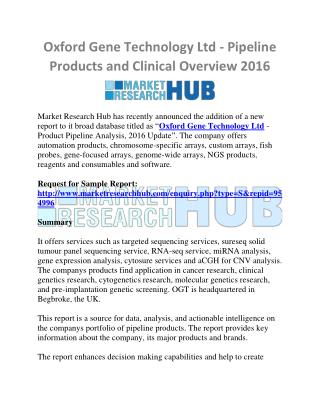 Oxford Gene Technology Ltd - Pipeline Products and Clinical Overview 2016